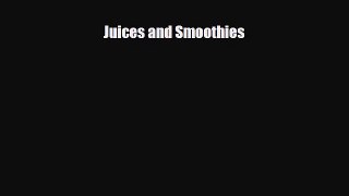 [PDF] Juices and Smoothies Read Online