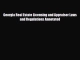 PDF Georgia Real Estate Licensing and Appraiser Laws and Regulations Annotated PDF Book Free
