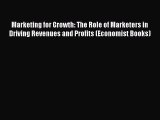 [PDF] Marketing for Growth: The Role of Marketers in Driving Revenues and Profits (Economist