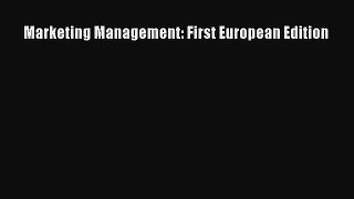 [PDF] Marketing Management: First European Edition Read Full Ebook