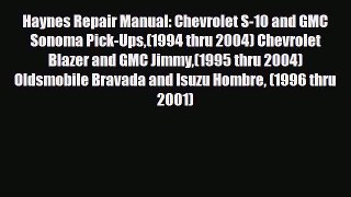 [PDF] Haynes Repair Manual: Chevrolet S-10 and GMC Sonoma Pick-Ups(1994 thru 2004) Chevrolet
