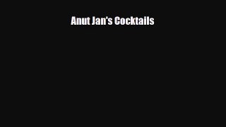 [PDF] Anut Jan's Cocktails Read Full Ebook