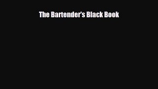 [PDF] The Bartender's Black Book Read Full Ebook