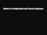 [PDF] Models of Computation and Formal Languages [Read] Full Ebook