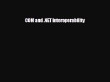 [PDF] COM and .NET Interoperability [Read] Online