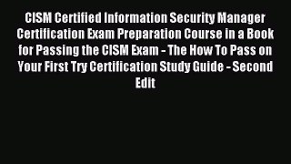 Read CISM Certified Information Security Manager Certification Exam Preparation Course in a