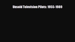 Download Unsold Television Pilots: 1955-1989 Read Online