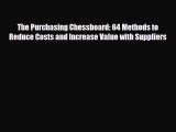 PDF The Purchasing Chessboard: 64 Methods to Reduce Costs and Increase Value with Suppliers