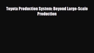 [PDF] Toyota Production System: Beyond Large-Scale Production [Read] Online