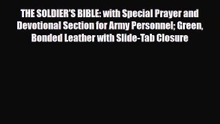 [PDF] THE SOLDIER'S BIBLE: with Special Prayer and Devotional Section for Army Personnel Green