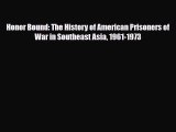 [PDF] Honor Bound: The History of American Prisoners of War in Southeast Asia 1961-1973 [Download]