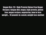 Read Vegan Diet: 20  High Protein Gluten Free Vegan Recipes: (vegan diet vegan high protein
