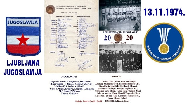 1974 HANDBALL ГАНДБОЛ JUGOSLAVIJA - WORLD TEAM IHF - LJUBLJANA