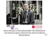 Patrick McGuire interview on financial support scheme for infected blood products