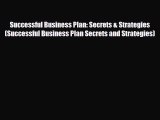 PDF Successful Business Plan: Secrets & Strategies (Successful Business Plan Secrets and Strategies)