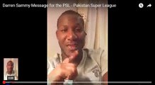 Darren Sammy Message for the PSL - Pakistan Super League