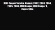 [PDF] MINI Cooper Service Manual: 2002 2003 2004 2005 2006: MINI Cooper MINI Cooper S Convertible