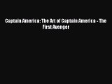 Read Captain America: The Art of Captain America - The First Avenger Ebook Free