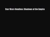 Read Star Wars Omnibus: Shadows of the Empire Ebook Free
