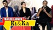 Ki and Ka Trailer Launch | Arjun Kapoor, Kareena Kapoor