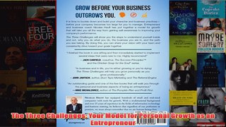 Download PDF  The Three Challenges Your Model for Personal Growth as an Entrepreneur FULL FREE