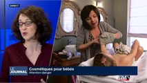 300 cosmétiques pour bébés dangereux