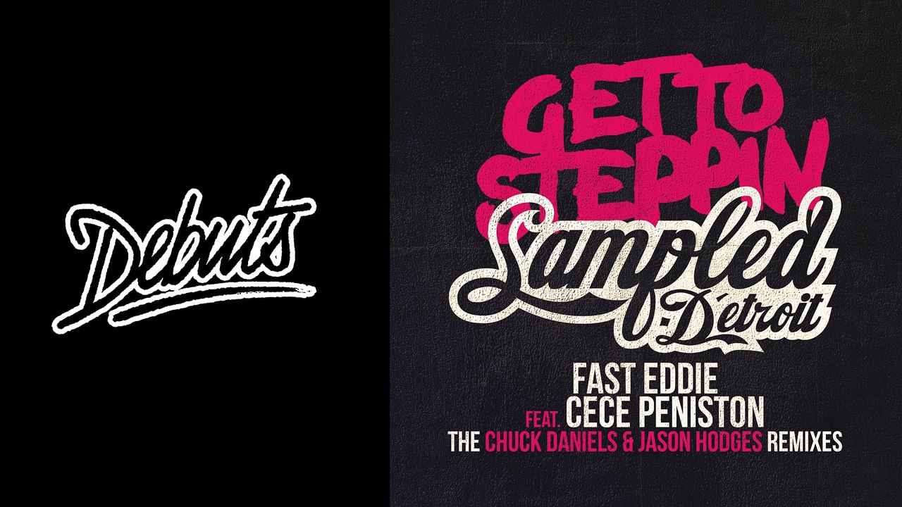 Fast Eddie feat. CeCe Peniston "Get To Steppin' (Jason Hodges & Chuck Daniels 2016 Remix)" - Boiler Room Debuts