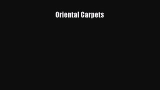 Read Oriental Carpets Ebook Free