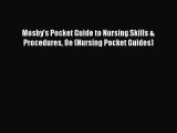 Download Mosby's Pocket Guide to Nursing Skills & Procedures 8e (Nursing Pocket Guides) PDF