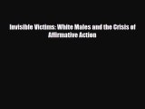 [PDF] Invisible Victims: White Males and the Crisis of Affirmative Action Download Online