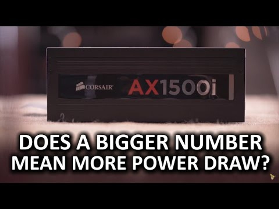 High Wattage PSUs - Do they consume more power?