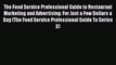 [PDF] The Food Service Professional Guide to Restaurant Marketing and Advertising: For Just