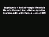 Download Encyclopedia Of British Pottery And Porcelain Marks 2nd (second) Revised Edition by