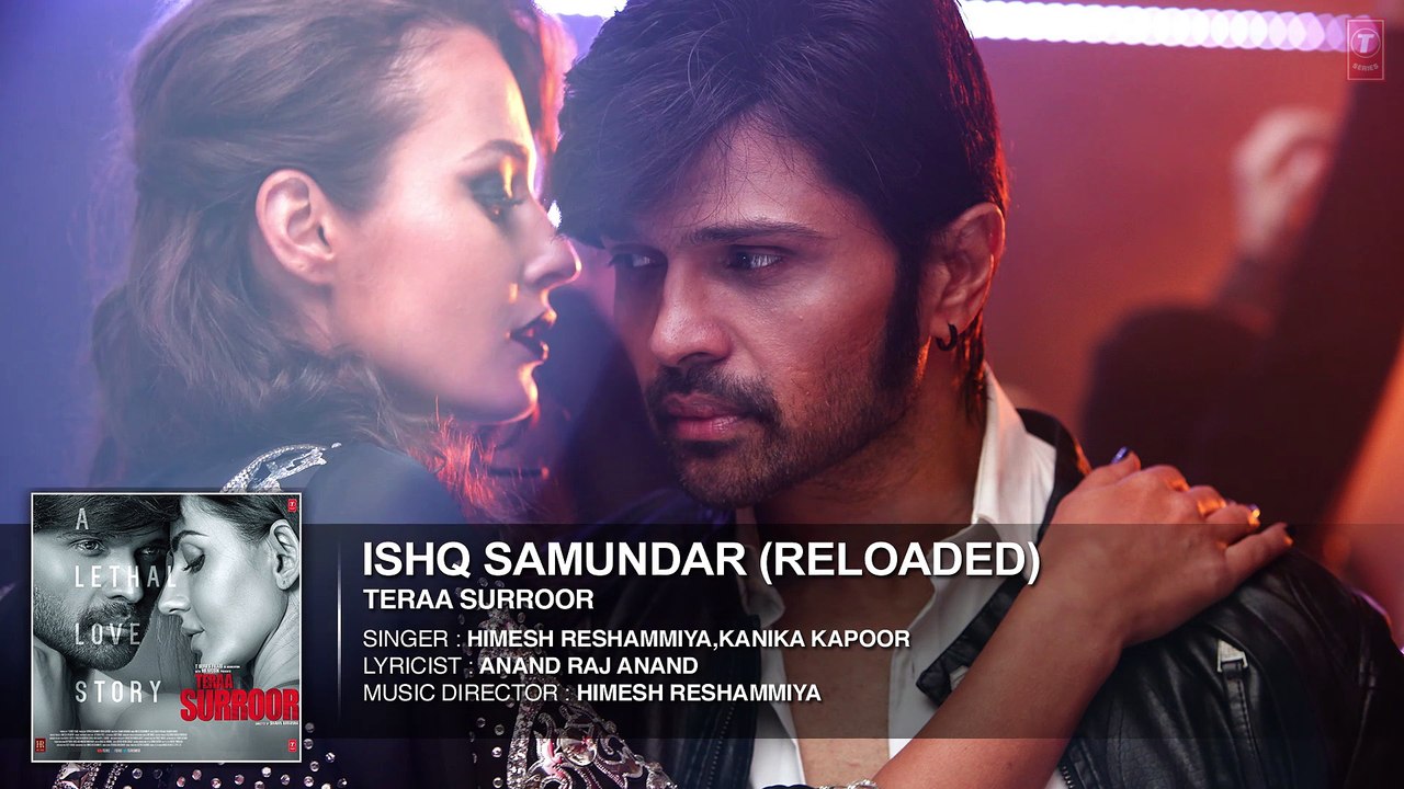 ISHQ SAMUNDAR (RELOADED) Full Song (Audio) | TERAA SURROOR | Himesh Reshammiya, Farah Karimaee
