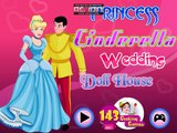 Disney Princess Games - Princess Cinderella Wedding Doll House – Best Disney Princess Games For G