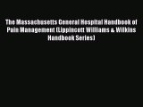 Read The Massachusetts General Hospital Handbook of Pain Management (Lippincott Williams &