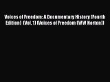 Read Voices of Freedom: A Documentary History (Fourth Edition)  (Vol. 1) (Voices of Freedom