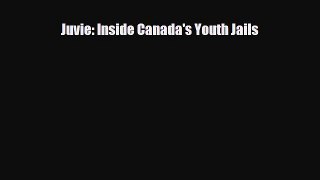 [PDF] Juvie: Inside Canada's Youth Jails [Download] Online