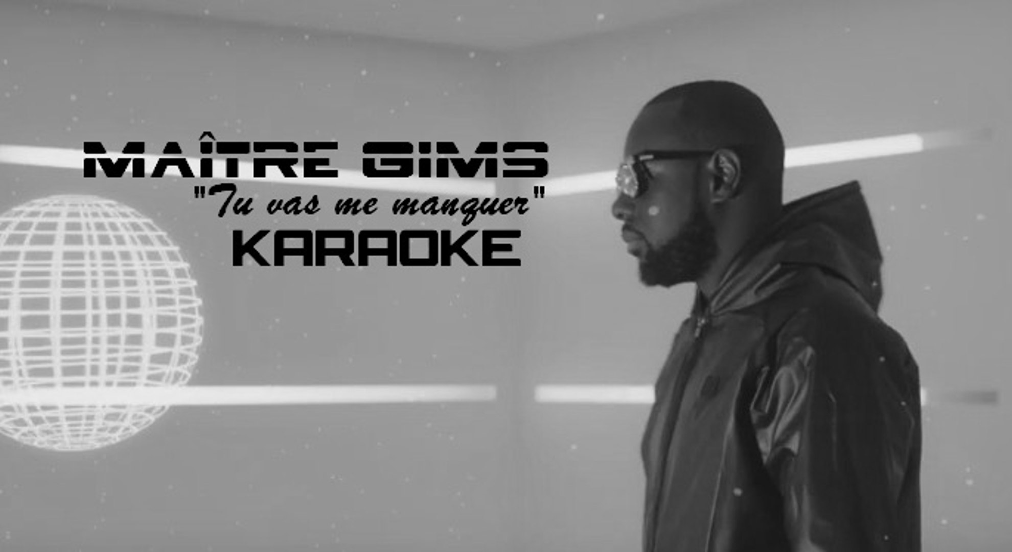 Paroles De Gims Tu Vas Me Manquer KARAOKE MAÎTRE GIMS - Tu vas me manquer - Vidéo Dailymotion