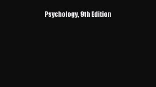Read Psychology 9th Edition Ebook Free