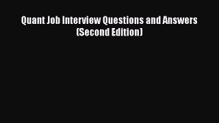 [PDF] Quant Job Interview Questions and Answers (Second Edition) [Download] Online