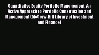 [PDF] Quantitative Equity Portfolio Management: An Active Approach to Portfolio Construction