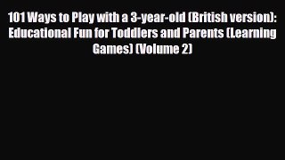 [PDF] 101 Ways to Play with a 3-year-old (British version): Educational Fun for Toddlers and