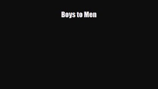 [PDF] Boys to Men [Download] Full Ebook