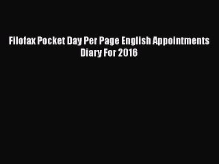 [PDF] Filofax Pocket Day Per Page English Appointments Diary For 2016 [Download] Full Ebook