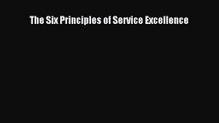 [PDF] The Six Principles of Service Excellence Read Online