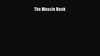 Read The Muscle Book Ebook Free