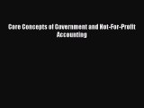 [PDF] Core Concepts of Government and Not-For-Profit Accounting [Read] Online