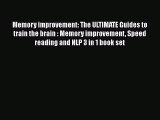 Download Memory improvement: The ULTIMATE Guides to train the brain : Memory improvement Speed