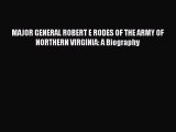 [PDF] MAJOR GENERAL ROBERT E RODES OF THE ARMY OF NORTHERN VIRGINIA: A Biography [Download]